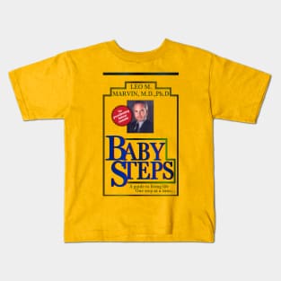 Baby Steps By Dr. Leo Marvin Kids T-Shirt